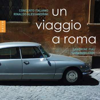 Album Sandrine Piau: Un Viaggio A Roma
