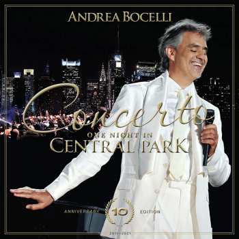 CD/DVD Andrea Bocelli: Concerto: One Night In Central Park  10th Anniversary Edition LTD