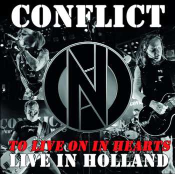 Album Conflict: To Live On In Hearts: Live In Holland