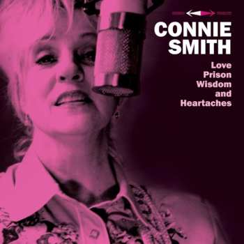 Album Connie Smith: Love, Prison, Wisdom And