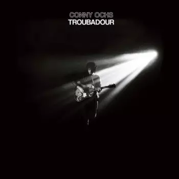 Conny Ochs: Troubadour
