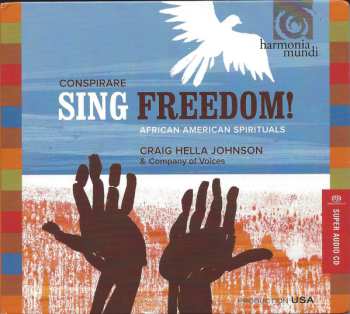 Album Conspirare: Sing Freedom! (African American Spirituals)