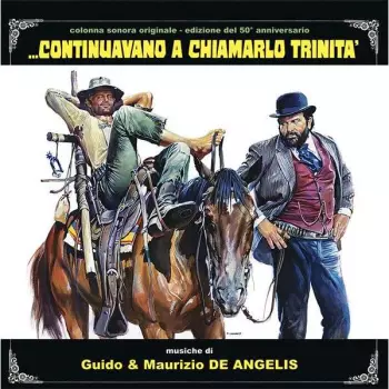 Guido And Maurizio De Angelis: ...Continuavano A Chiamarlo Trinità