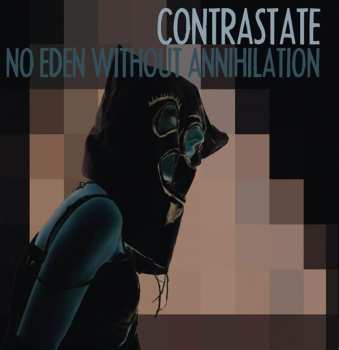 LP/CD Contrastate: No Eden Without Annihilation LTD