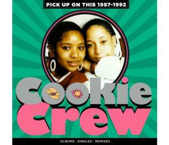 4CD/Doos The Cookie Crew: Pick Up On This 1987-1992