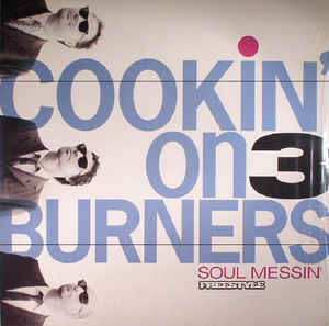 LP Cookin' On 3 Burners: Soul Messin' CLR
