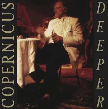 CD Copernicus: Deeper