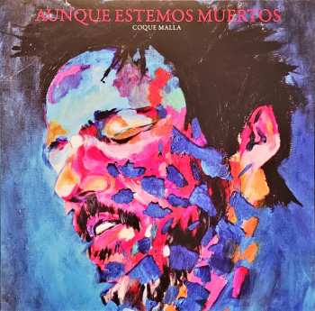 LP Coque Malla: Aunque Estemos Muertos CLR