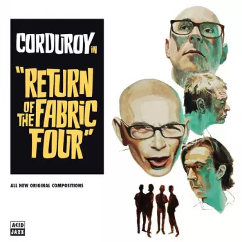 Corduroy: Return Of The Fabric Four