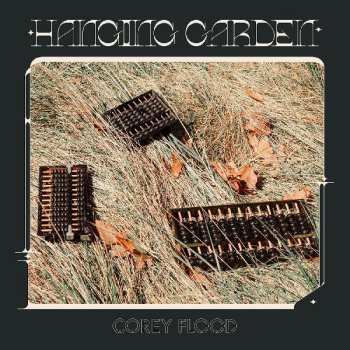 LP Corey Flood: Hanging Garden CLR | LTD