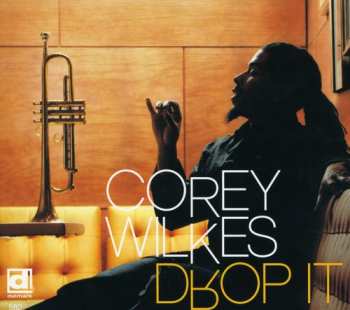 Album Corey Wilkes: Drop It