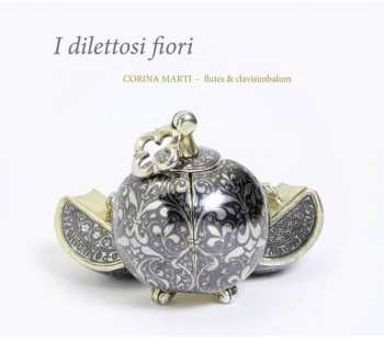 CD Corina Marti: I Dilettosi Fiori