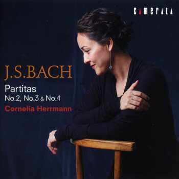 CD Cornelia Herrmann: J.S.Bach: Partitas No.2, No.3 & No.4