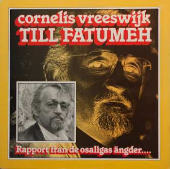 Album Cornelis Vreeswijk: Till Fatumeh - Rapport Från De Osaligas Ängder....