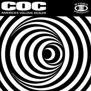 LP Corrosion Of Conformity: America's Volume Dealer