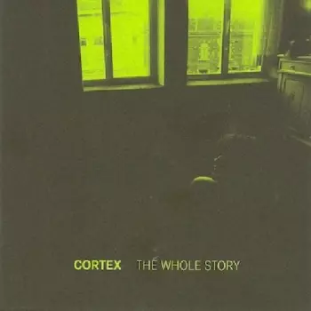 Cortex: The Whole Story