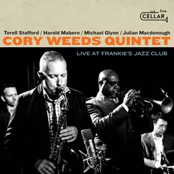 Cory Weeds Quintet: Live At Frankie's Jazz Club