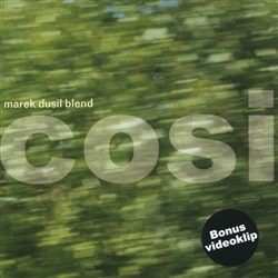 Album Marek Dusil Blend: Cosi