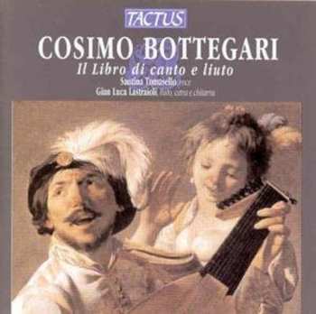 Album Cosimo Bottegari: Il Libro Di Canto E Liuto