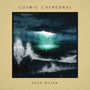 Album Cosmic Cathedral: Deep Water