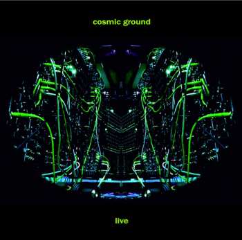 Album Cosmic Ground: Live