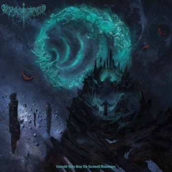 LP Cosmic Putrefaction: Emerald Fires Atop The Farewell Mountains