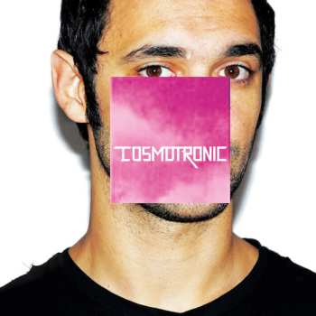 Album Cosmo: Cosmotronic
