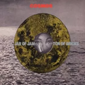 Cosmos: Jar Of Jam Ton Of Bricks