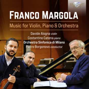 Album Davide Alogna: Margola Music For Violin, Piano And Orchestra