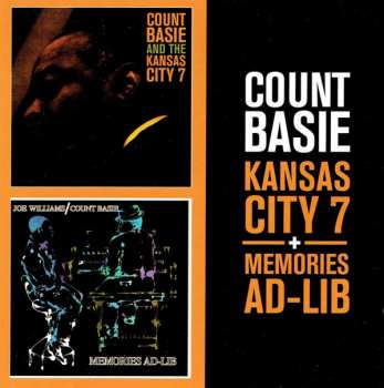 Album Count Basie: Count Basie Kansas City 7 + Memories Ad-Lib