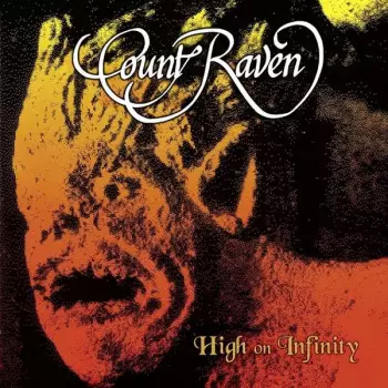 Count Raven: High On Infinity