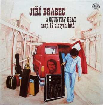 Album Country Beat Jiřího Brabce: Hrají 12 Zlatých Hitů