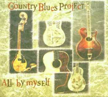 Album Country Blues Project: All By Myself