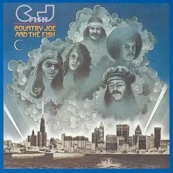 Country Joe And The Fish: C.J. Fish