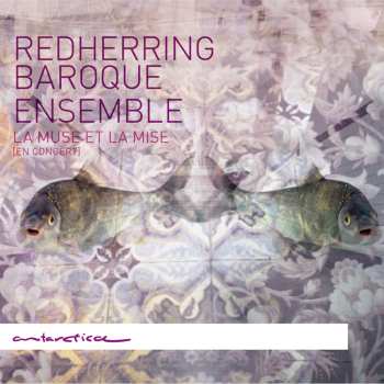 Album Couperin / Dieupart / Redherring Baroque Ensemble: La Muse Et La Mise