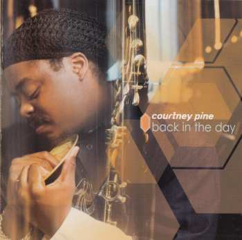 CD Courtney Pine: Back In The Day