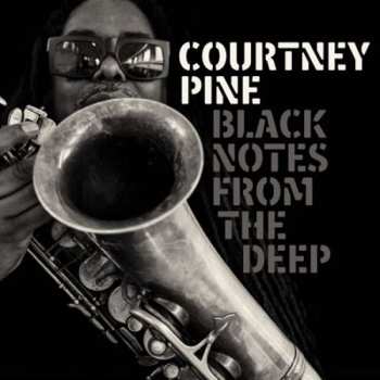 CD Courtney Pine: Black Notes From The Deep