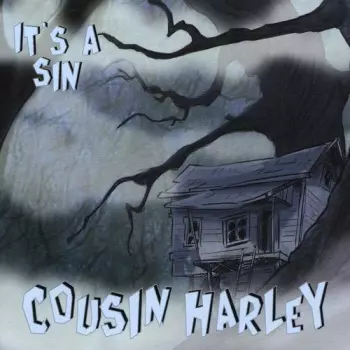 Cousin Harley: It's A Sin
