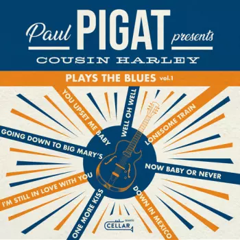 Cousin Harley: Plays The Blues Volume 1