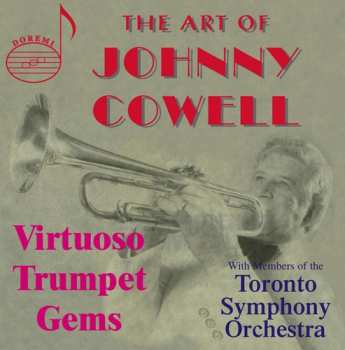 Album Cowell,johnny / Members Of Toronto Symphony Orch: Virtuoso Trumpet Gems