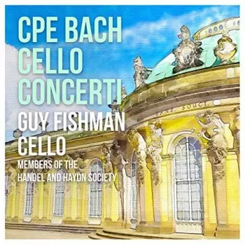 Carl Philipp Emanuel Bach: Cello Concerti