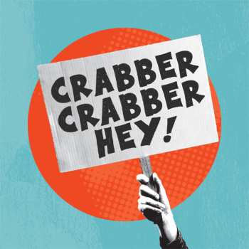 CD Crabber: Crabber Crabber Hey!