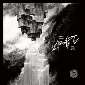 Craft: White Noise And Black Metal