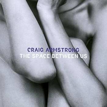 Album Craig Armstrong: The Space Between Us