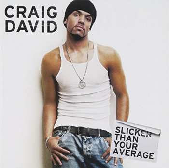 CD Craig David: Slicker Than Your Average