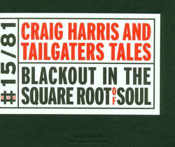 Album Craig Harris And Tailgaters Tales: Blackout In The Square Root Of Soul
