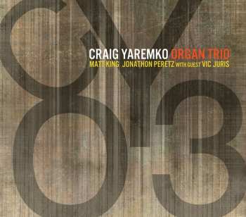 Album Craig Yaremko Organ Trio: CYO3