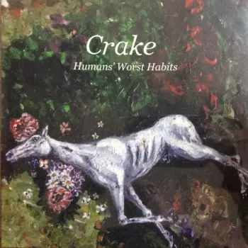 Crake: Humans' Worst Habits