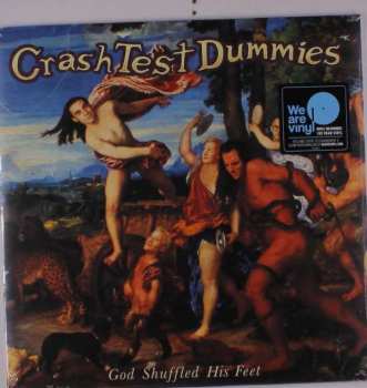 LP Crash Test Dummies: God Shuffled His Feet