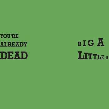 Album Crass: Big A Little A / You’re Already Dead